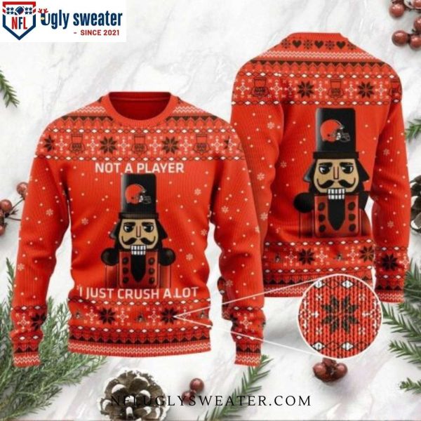 I Am Not A Player I Just Crush Alot Cleveland Browns Ugly Sweater