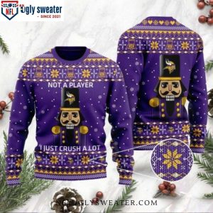 Vikings Ugly Sweater – Logo And Not A Player, I Just Crush Alot Graphic